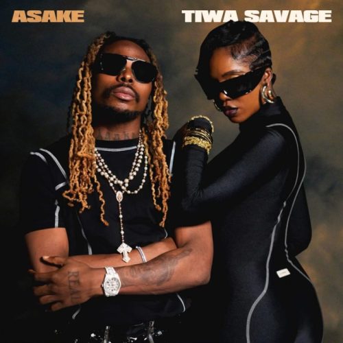 Tiwa Savage x Asake – Loaded