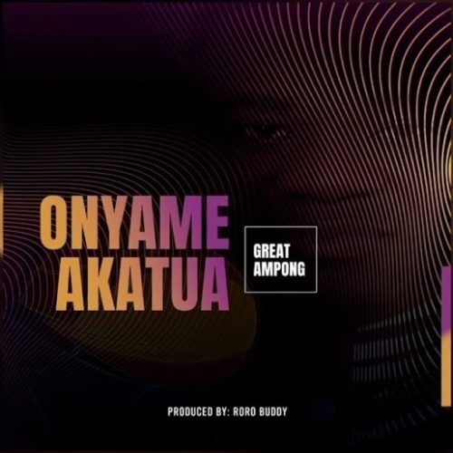 Great Ampong - Onyame Akatua (Osisifo) (Daddy Lumba Diss)