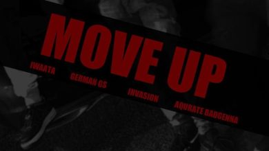 Invasion Ft IWaata x Aqurate BadGenna & German GS – Move Up