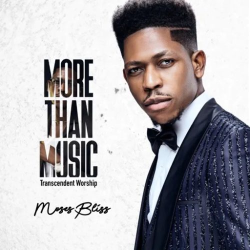 Moses Bliss – Glory (More Than Music)