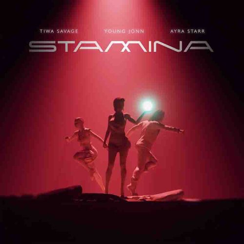 Tiwa Savage Ft Ayra Starr – Stamina Lyrics