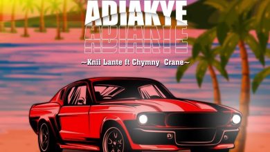 Knii Lante - Adiakye Ft Chymny Crane