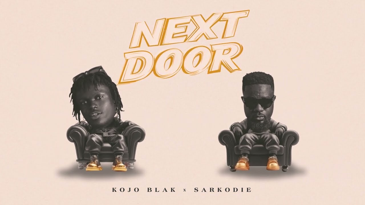Stream A New Track Titled "Next Door" By Kojo Blak And Sarkodie
