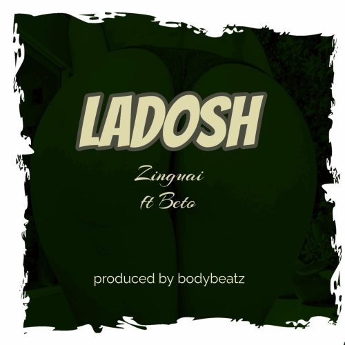 Zinguai – Ladosh