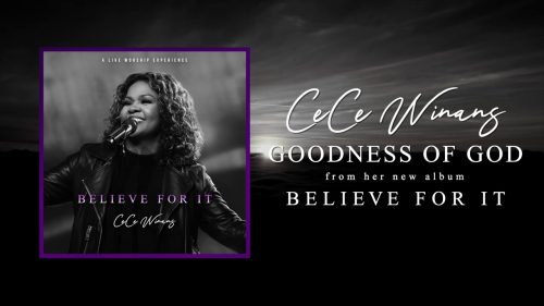 Cece Winans – The Goodness of God
