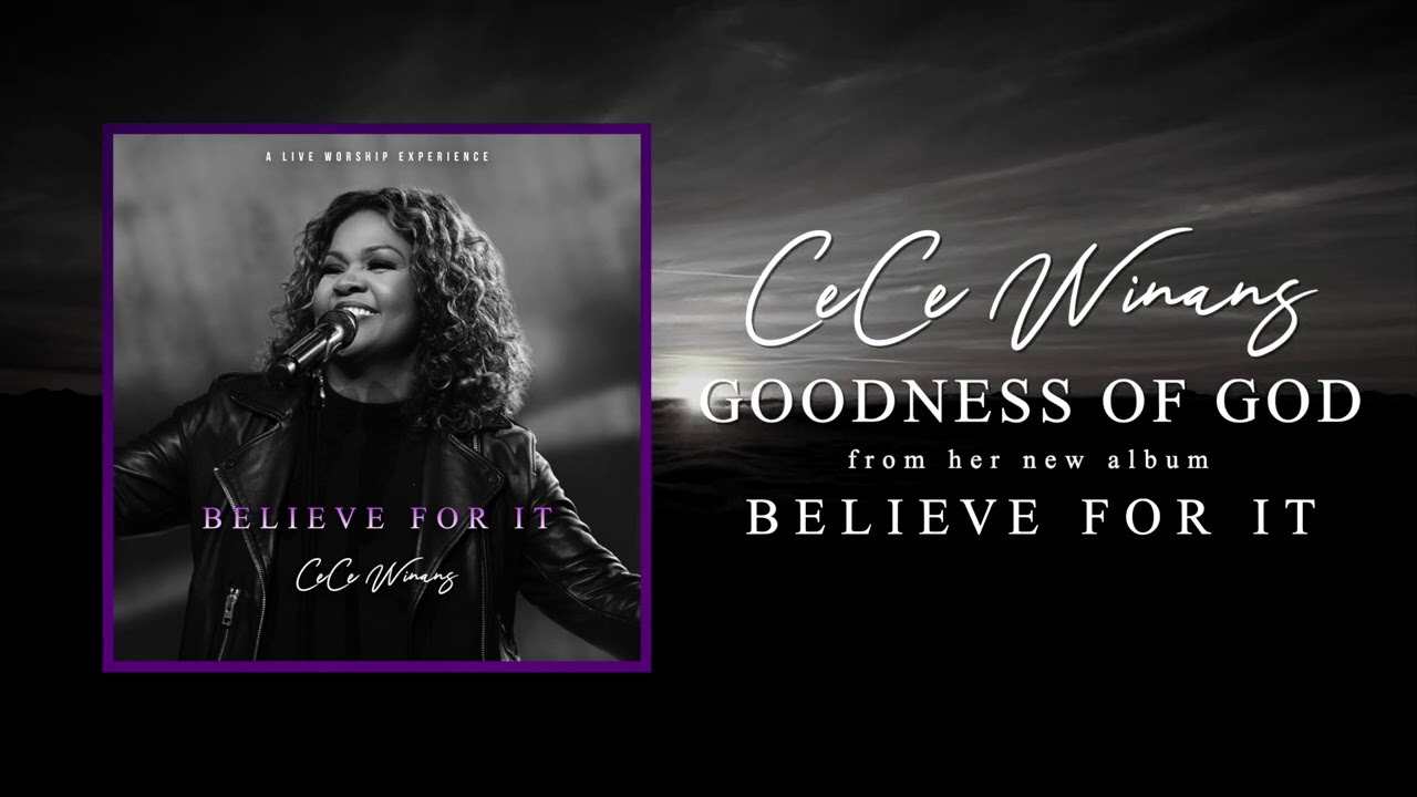 Cece Winans – The Goodness of God (Stream Now)