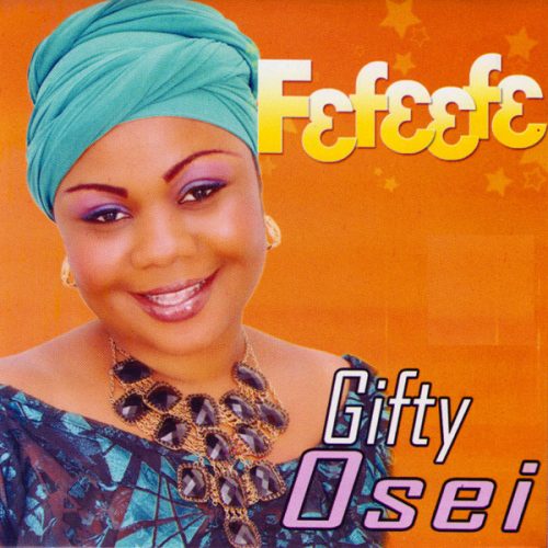 Gifty Osei - Fefeefe