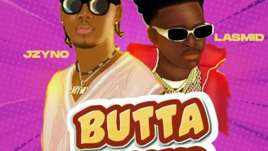 JZyNo – Butta My Bread Ft Lasmid