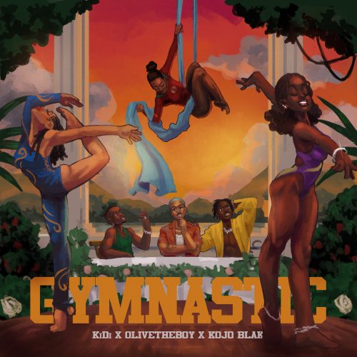 KiDi – Gymnastic Ft Olivetheboy & Kojo Blak