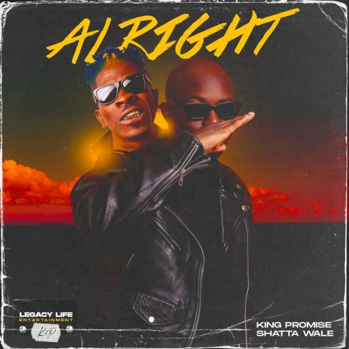 King Promise – Alright ft. Shatta Wale (Prod by Altra Nova)