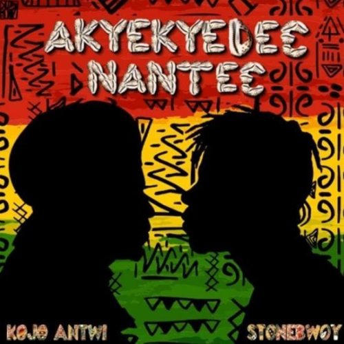Kojo Antwi – Akyekyede3 Nante3 Ft. Stonebwoy