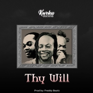 Kweku Darlington – Thy Will