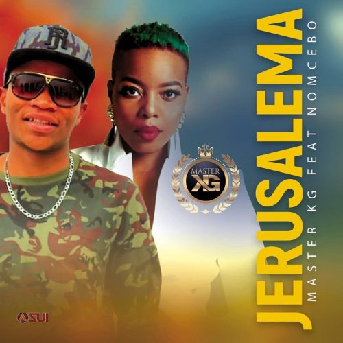 Master KG – Jerusalema ft. Nomcebo 1 Master KG – Jerusalema ft. Nomcebo