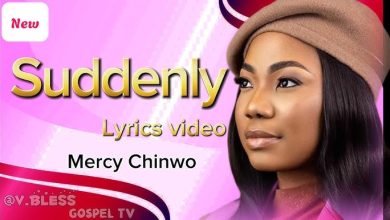 Mercy Chinwo Suddenly Lyrics