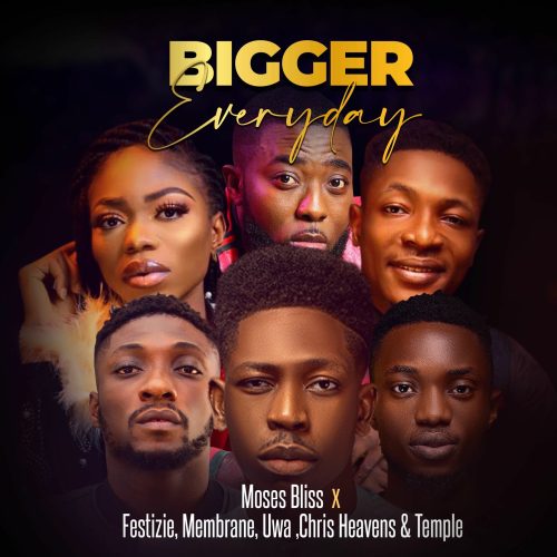 Moses Bliss – Bigger Everyday