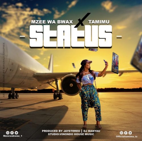 Mzee wa Bwax Ft Tamimu - Status 1 Mzee wa Bwax Ft Tamimu - Status