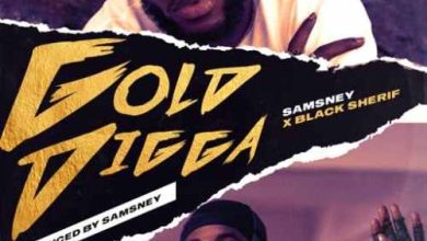 Black Sherif & Samsney – Gold Digga (Prod. by Samsney)
