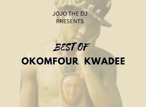 jojo the dj – best of okomfour kwadee