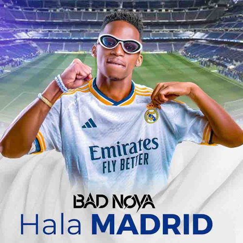 Bad Nova - Hala Madrid