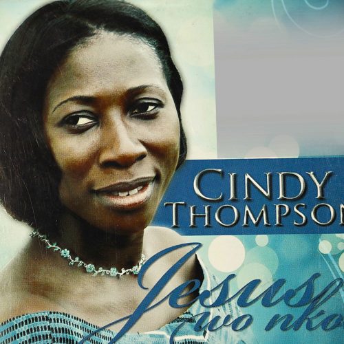Cindy Thompson – Awurade Wo Ne Made Nyinaa