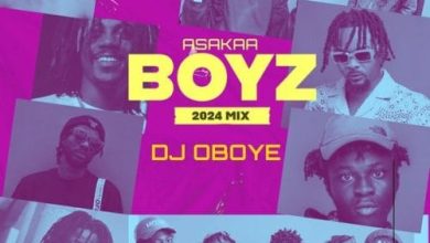 DJ Oboye – Asakaa Boys 2024 Mix
