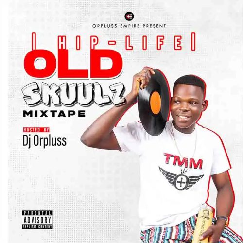 DJ Orpluss - Old Skuulz Mixtape (Hip-Life Mix) 1 DJ Orpluss - Old Skuulz Mixtape (Hip-Life Mix)