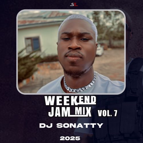 DJ Sonatty - Weekend Jam Vol. 7 (DJ Mixtape)