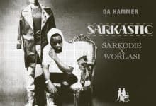 Da Hammer – Sarkastic ft Sarkodie & Worlasi