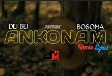 Dei Bie – Ankonam (Remix) Ft. Bosoma