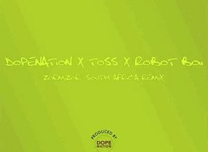 DopeNation – Zormizor (Asabone) (South African Remix)