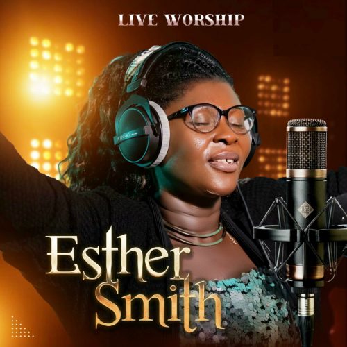 Esther Smith – Live Worship Moment