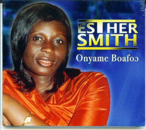 Esther Smith – Onyame Boafo