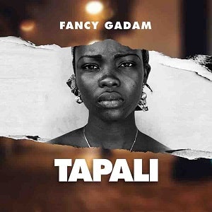 Fancy Gadam – Tapali