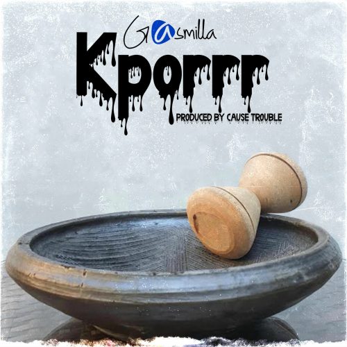 Gasmilla - Kporrr