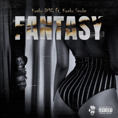 Kwaku DMC – Fantasy Ft. Kweku Smoke