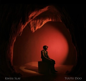 Kwesi Slay – Tuutu Doo