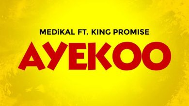 Medikal – Ayekoo ft. King Promise (Prod. by Reynolds The Gentleman)
