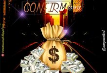 Medikal – Confirm (Remix) ft Sarkodie (Prod By UnkleBeatz)