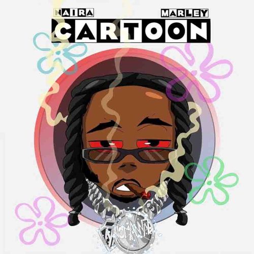 Naira Marley - Cartoon (Prod by Benzer Republic) 1 Naira Marley - Cartoon (Prod by Benzer Republic)