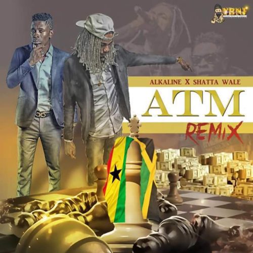 Shatta Wale x Alkaline – All ABout The Money (ATM) (Remix)