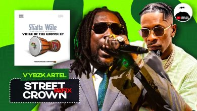 Shatta Wale x Vybz Kartel Street Crown Refix