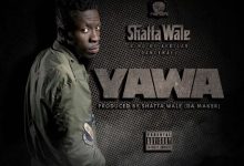 Shatta Wale – Yawa (Prod By Da Maker)