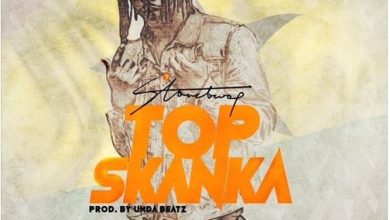 StoneBwoy – Top Skanka (Prod. by UndaBeatz)