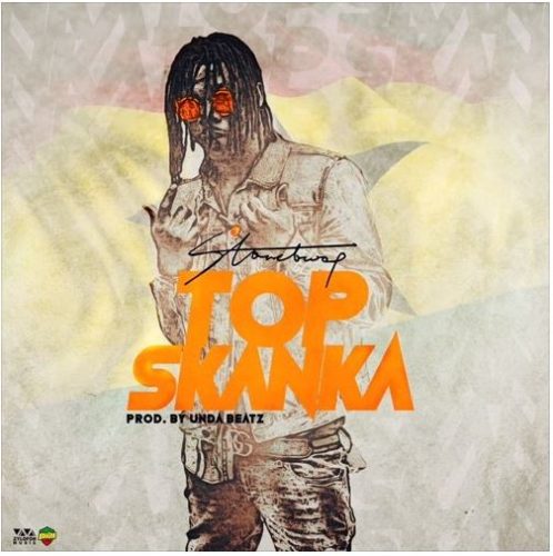 StoneBwoy – Top Skanka (Prod. by UndaBeatz)