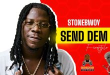 Stonebwoy – Send Dem