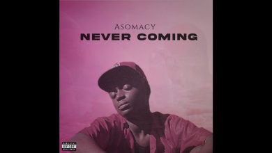 Asomacy – Never Coming