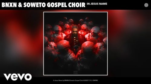 Buju BNXN - In Jesus Name Ft Soweto Gospel Choir