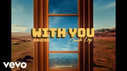 Davido – With You Ft. Omah Lay