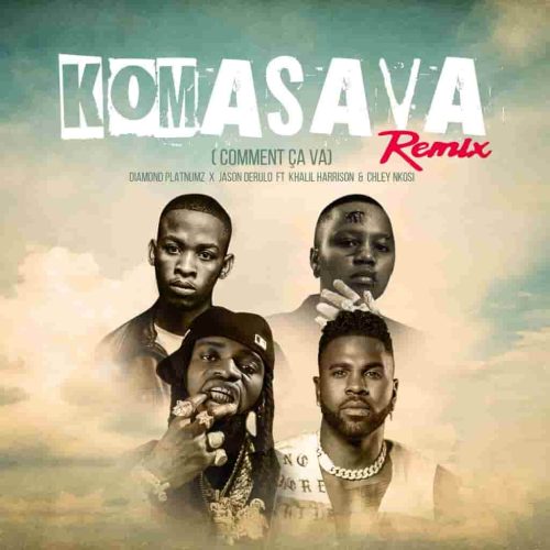 Diamond Platnumz – Komasava (Remix) Ft Jason Derulo, Khalil Harisson & Chley