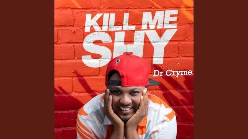 Dr Cryme – Kill Me Shy